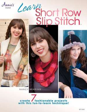 Learn Short Row Slip Stitch de Nancy Nehring