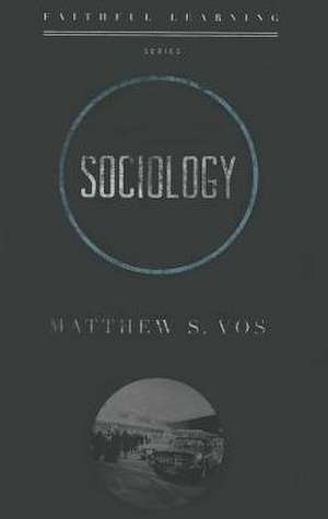 Sociology de Matthew S. Vos