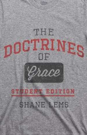 The Doctrines of Grace de Shane Lems