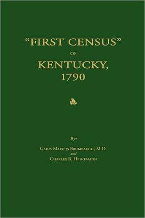 First Census of Kentucky, 1790 de Gaius Marcus Brumbaugh