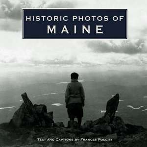 Historic Photos of Maine de Frances L. Pollitt