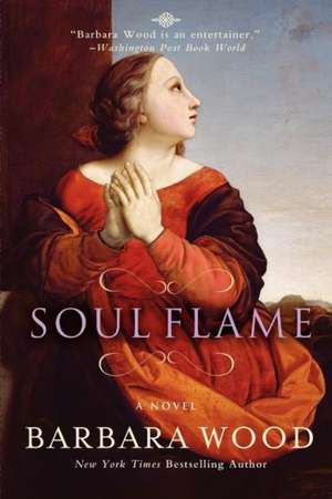 Soul Flame de Barbara Wood