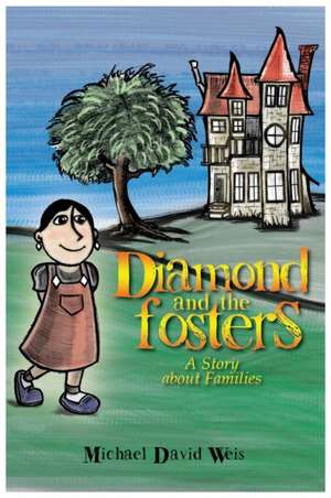 Diamond and the Fosters de Michael David Weis