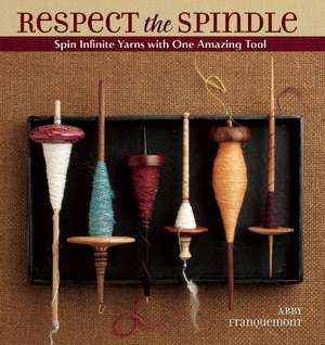 Respect the Spindle de A Franquemont