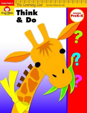 Think & Do, Grades PreK-K de Evan-Moor Educational Publishers