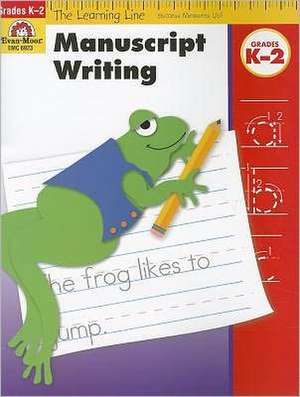 Manuscript Writing, Grades K-2 de Evan-Moor Educational Publishers