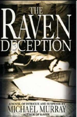 The Raven Deception de Michael Murray