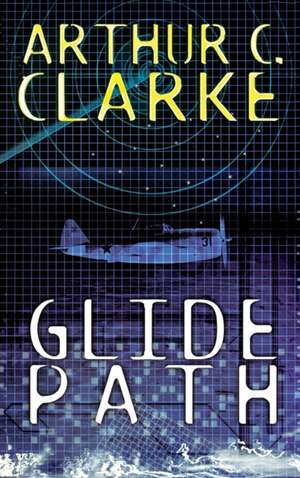 Clarke, A: Glide Path