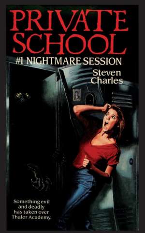 Private School #1, Nightmare Session de Steven Charles