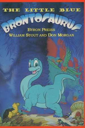 The Little Blue Brontosaurus de Byron Preiss