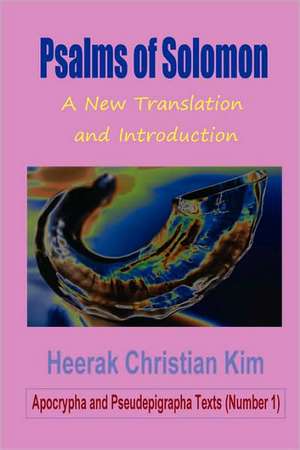 Psalms of Solomon de Heerak Christian Kim