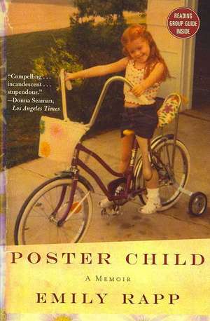 Poster Child: A Memoir de Emily Rapp