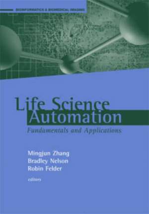 Life Science Automation Fundamentals and Applications de Mingjun Zhang