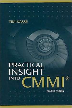 Practical Insight Into CMMI de Tim Kasse