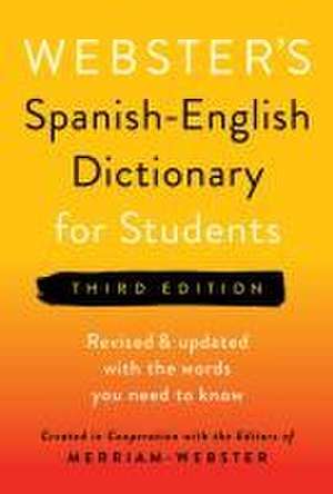 Webster's Spanish-English Dictionary for Students, Third Edition de Merriam-Webster