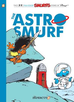 The Smurfs #7: The Astrosmurf de Peyo