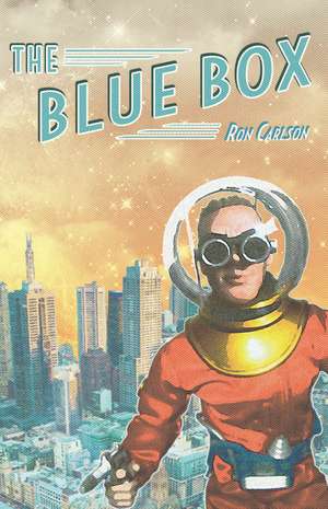 The Blue Box de Ron Carlson