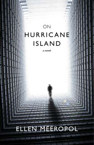 On Hurricane Island de Ellen Meeropol