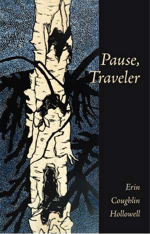 Pause, Traveler de Erin Hollowell