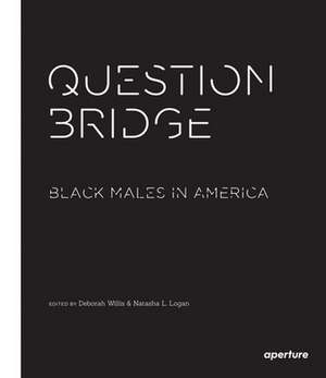 Question Bridge de Deborah Willis