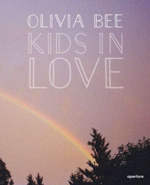 Olivia Bee: Kids in Love de Olivia Bee