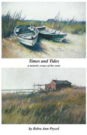 Times and Tides de Belva Ann Prycel