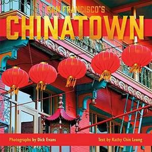 San Francisco's Chinatown de Kathy Chin Leong