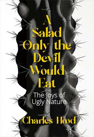 Salad Only the Devil Would Eat de Charles Hood