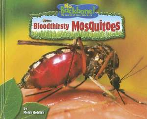 Bloodthirsty Mosquitoes de Meish Goldish