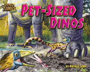 Pet-Sized Dinos de Natalie Lunis