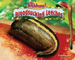 Bloodsucking Leeches de Pearl Neuman