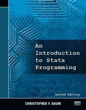 An Introduction to Stata Programming, Second Edition de Christopher F. Baum