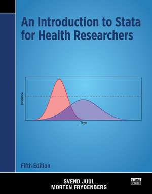 An Introduction to Stata for Health Researchers de Svend Juul