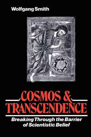 Cosmos & Transcendence de Wolfgang Smith