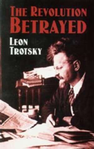 Trotsky, L: Revolution Betrayed