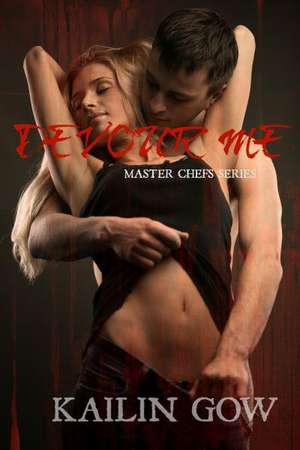 DEVOUR ME (MASTER CHEFS SERIES