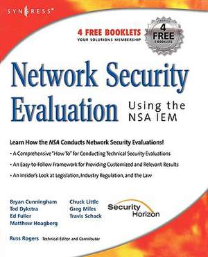 Network Security Evaluation Using the NSA IEM de Russ Rogers