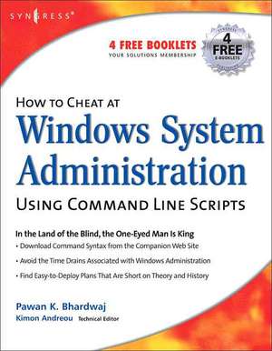 How to Cheat at Windows System Administration Using Command Line Scripts de Pawan K Bhardwaj