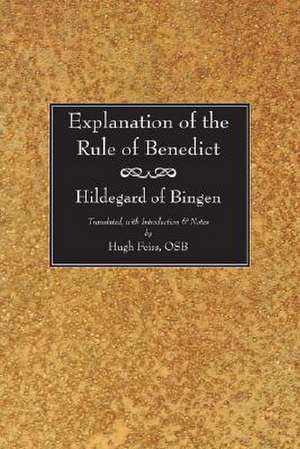 Explanation of the Rule of Benedict de Hildegard of Bingen