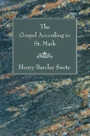 The Gospel According to St. Mark de Swete, Henry Barclay