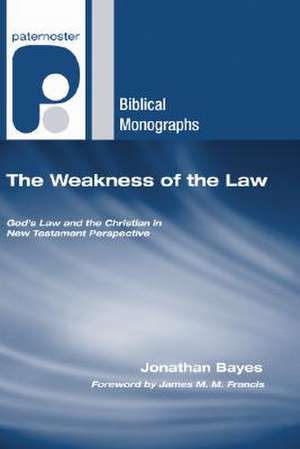 The Weakness of the Law de Jonathan F. Bayes