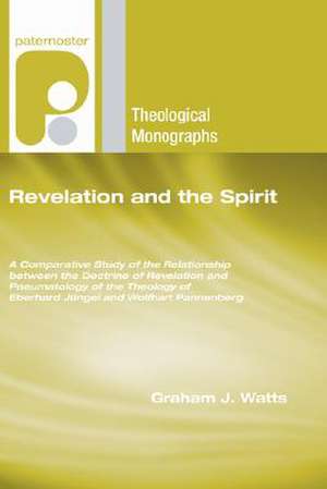 Revelation and the Spirit de Graham J. Watts