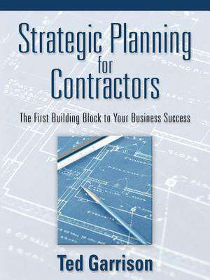 Strategic Planning for Contractors de Ted Garrison