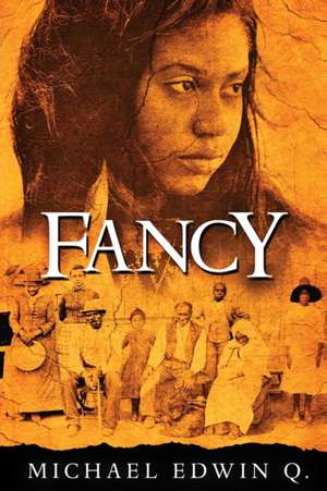 Fancy de Michael Edwin Q.