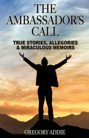 The Ambassador's Call de Gregory Addie