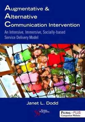 Augmentative and Alternative Communication Intervention de Janet L. Dodd