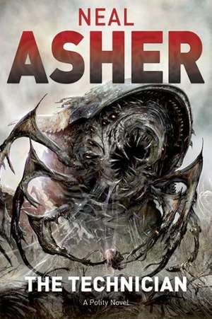 The Technician: A Polity Novel de Neal Asher