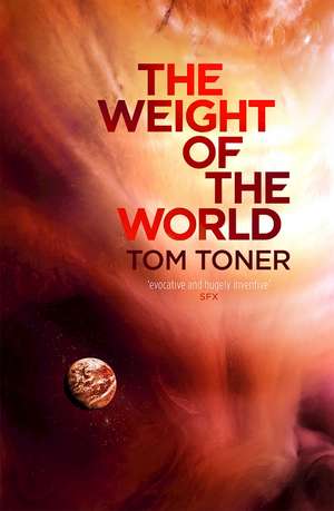 The Weight of the World: Volume Two of the Amaranthine Spectrum de Tom Toner