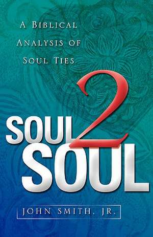 Soul 2 Soul de John Smith Jr