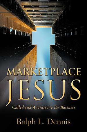 Marketplace Jesus de Ralph L Dennis